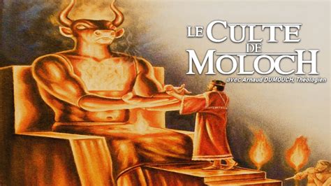 Th Ologie Le Culte De Moloch Et L Ancien Testament Avec Arnaud