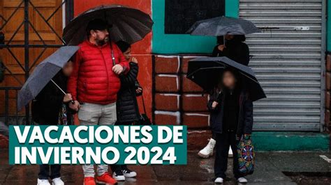 Vacaciones De Invierno 2024 Cuáles Son Las Primeras Regiones En