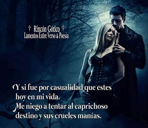 Pin de Armand Raven en Amor gotico Amor gotico Frases góticas Goticas