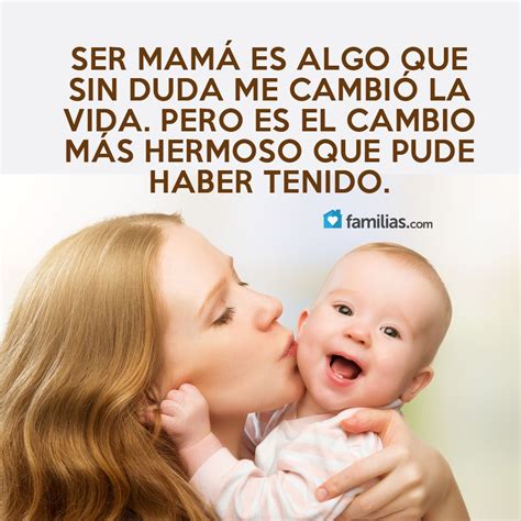 Familias Ser mamá frases Frases para mama Frases para bebes