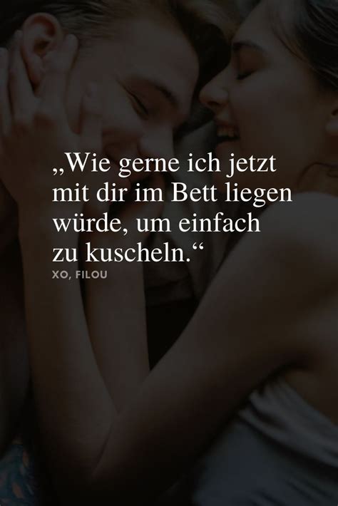 Cute Love Quotes Wie gerne wäre ich jetzt mit dir im Bett nur um zu