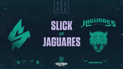 VALORANT Challengers Brazil 3ª Etapa Fase 3 SLICK x Jaguares