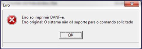 Wint Erro Ao Imprimir Danf E Erro Original O Sistema N O D Suporte