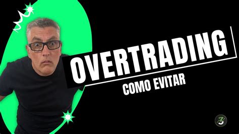 OVERTRADING COMO EVITAR YouTube