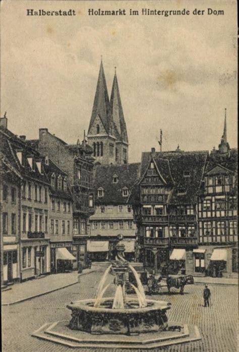 Halberstadt Cp Halberstadt In Saxe Anhalt Holzmarkt Brunnen Dom