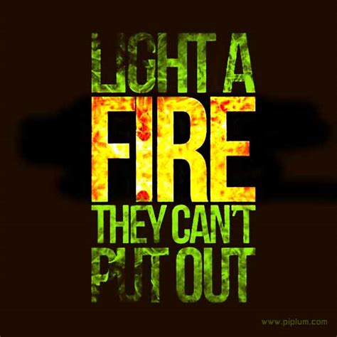 Spark Your Motivation Through Flames Inspirational Fire Quotes