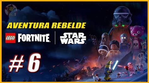 Lego Fortnite Star Wars Xsx Aventura Rebelde Capitulo En Busca