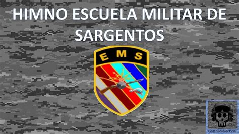 HIMNO ESCUELA MILITAR DE SARGENTOS YouTube