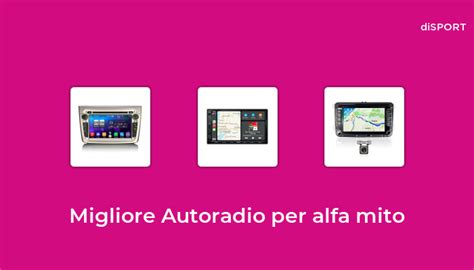 Migliore Autoradio Per Alfa Mito Nel Basato Su Opinione Di