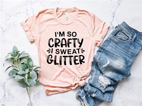 I M So Crafty I Sweat Glitter Shirt Artistic Shirt Etsy