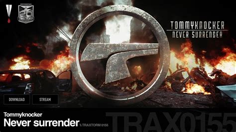 Tommyknocker Never Surrender Traxtorm 0155 HARDCORE YouTube