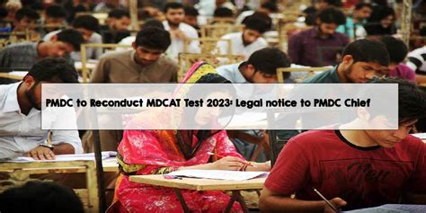 Pmdc To Reconduct Mdcat Test Legal Notice To Pmdc Chief