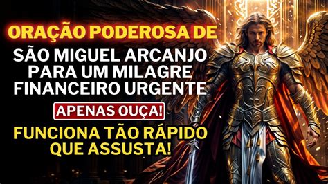 Ora O Poderosa De S O Miguel Arcanjo Para Um Milagre Financeiro