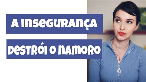 Passos para superar a insegurança YouTube