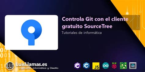 Controla Git Con El Cliente Gratuito Sourcetree