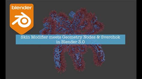 Bslive Blender Skin Modifier Meets Geometry Nodes And Sverchok Youtube