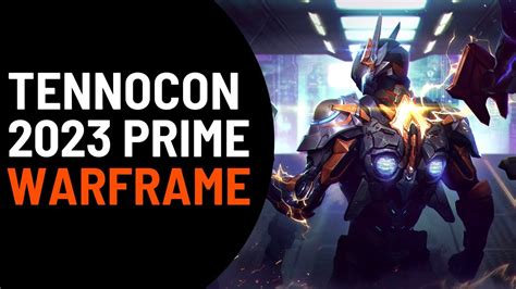 THE NEXT PRIME WARFRAME REVEAL IN TENNOCON 2023 YouTube