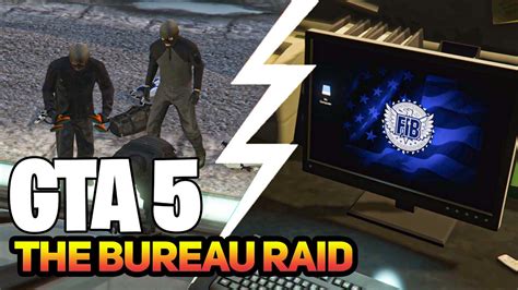 GTA 5 The Bureau Raid Roof Entry Epic Heist Mission Walkthrough