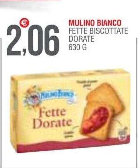 Mulino Bianco Fette Biscottate Dorate G Offerta Di Caramico