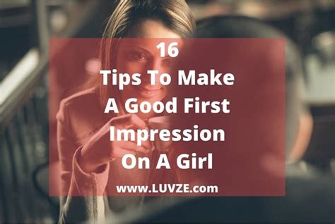 16 Tips On How To Make A Good First Impression On A Girl