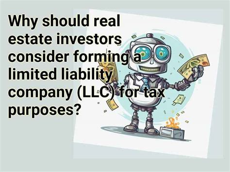 Why Should Real Estate Investors Consider Forming A Limited Liability