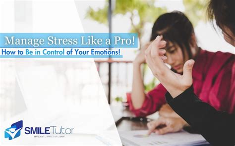 How To Be In Control Of Your Emotions Manage Stress Like A Pro