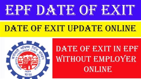 How To Update Date Of Exit In EPF Without Employer Online Date Of