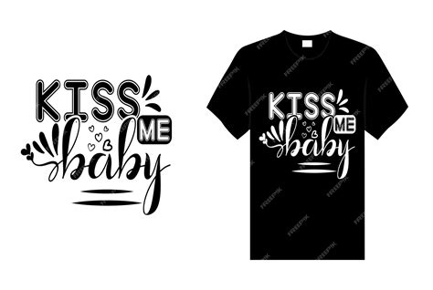 Premium Vector Kiss Typography T Shirt Design