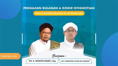 LIVE PENGAJIAN BULANAN DZIKIR ISTIGHOTSAH PONPES HALQOH EL