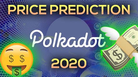 Polkadot Crypto Review Price Prediction 2020 And Analysis Dot Coin