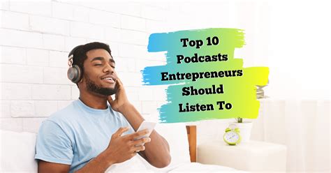 Top 10 Podcasts Entrepreneurs Should Listen To Startup Remedy