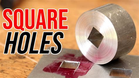 Square Holes 5 Methods To Make Them In Metal Youtube