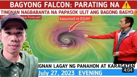 Bagyong EGAY Parating Na Ang KasunodWeather Update Ngayong Hapon