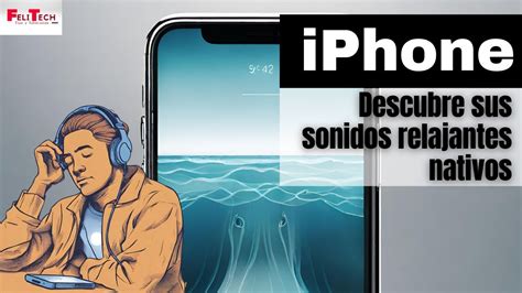 Iphone El Secreto Mejor Guardado Para Equilibrar Tu D A Con Sonidos