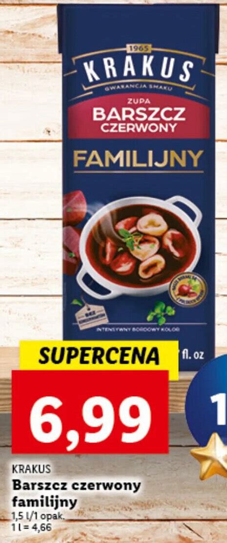 Promocja Krakus Barszcz Czerwony Familijny 1 5l W Lidl