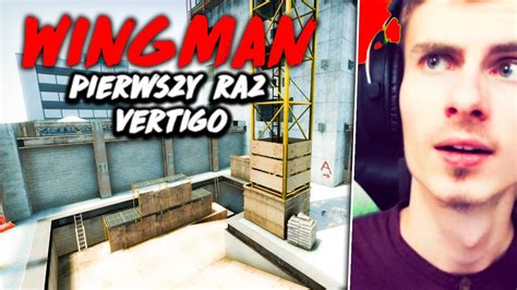 PIERWSZY WINGMAN NA VERTIGO CS GO WINGMAN GLOBAL ELITE YouTube