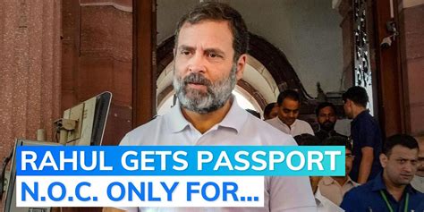 Rahul Gandhis Passport Plea Court Refuses 10 Year NOC But Grants