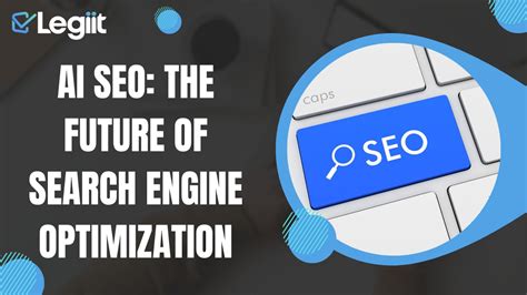 Ai Seo The Future Of Search Engine Optimization Legiit Blog