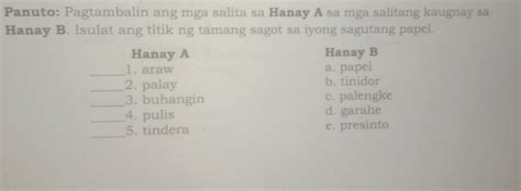 Solved Panuto Pagtambalin Ang Mga Salita Sa Hanay A Sa Mga Salitang