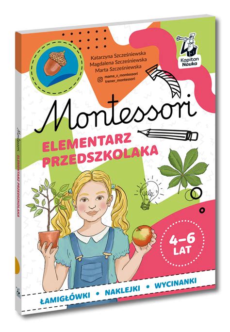 Montessori Elementarz Przedszkolaka 4 6 Lat Szcześniewska Katarzyna Książka W Empik