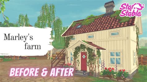 Marley S Farm Before After Star Stable Online YouTube