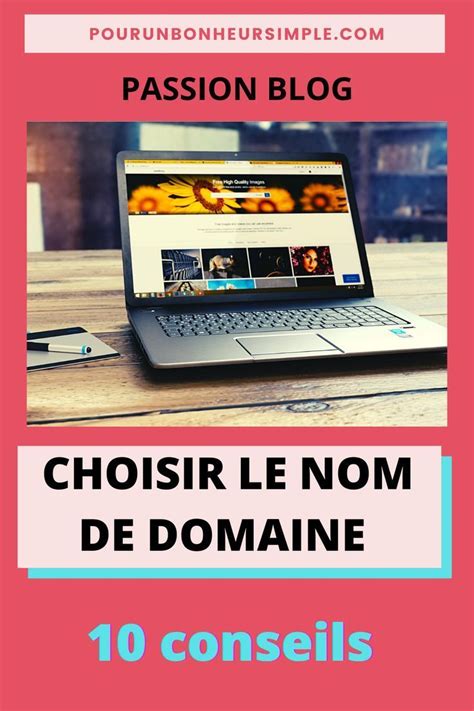 10 Conseils Pour Choisir Le Bon Nom De Domaine PASSION BLOG Nom De