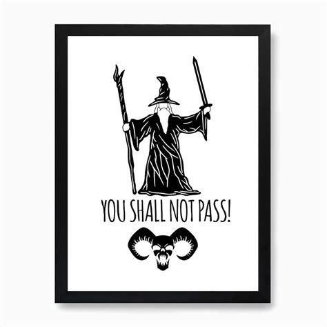 You Shall Not Pass Art Print By Jduke Illustrations Fy