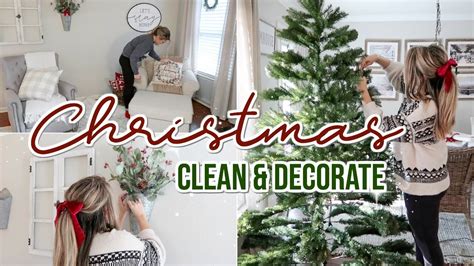 CHRISTMAS CLEAN DECORATE WITH ME DECORATING FOR CHRISTMAS Lauren