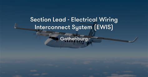 Section Lead Electrical Wiring Interconnect System EWIS Heart