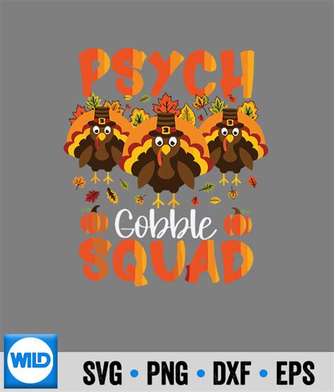 Gobble SVG Psych Gobble Squad Turkey Rn Psychiatric Nurse Thanksgiving