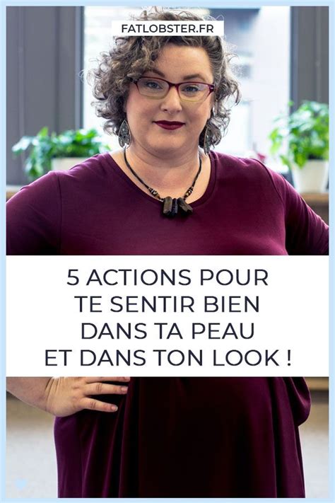 5 étapes Pour Accepter Son Corps Et être Bien Dans Son Look Fat Lobster