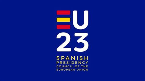 Spain takes over the Presidency of the Council of the European Union ...