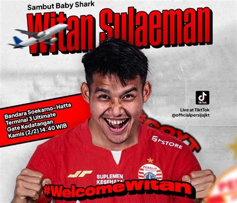 Witan Sulaeman Tiba Di Jakarta Hari Ini Persija Jakarta Ajak The