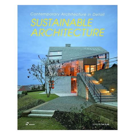 Sustainable Architecture: Contemporary Architecture in Detail - Swipe ...